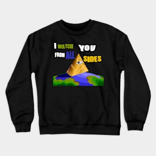 "I watch you from all sides" illuminati eye, illuminati triangle over planet earth Crewneck Sweatshirt